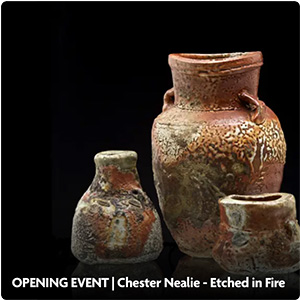 Chester Nealie Etched In Fire exhibition